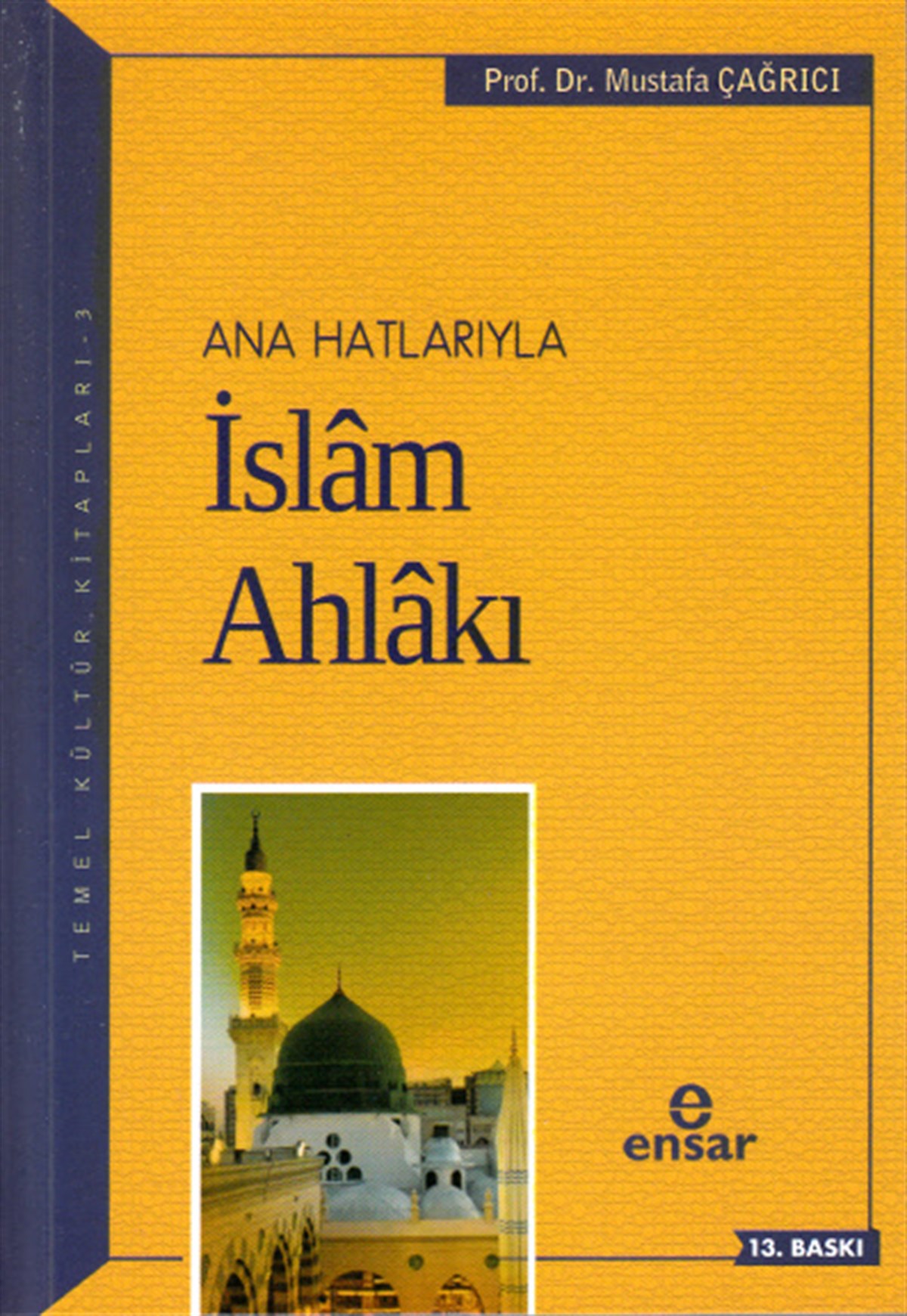 Anahatlarıyla İslam Ahlakı