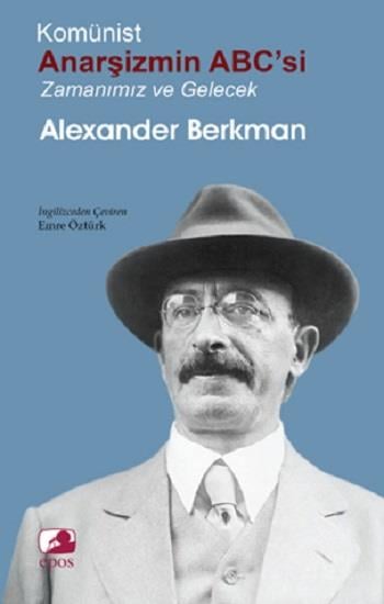 Anarşizmin Abc’si: Zamanımız ve Gelecek