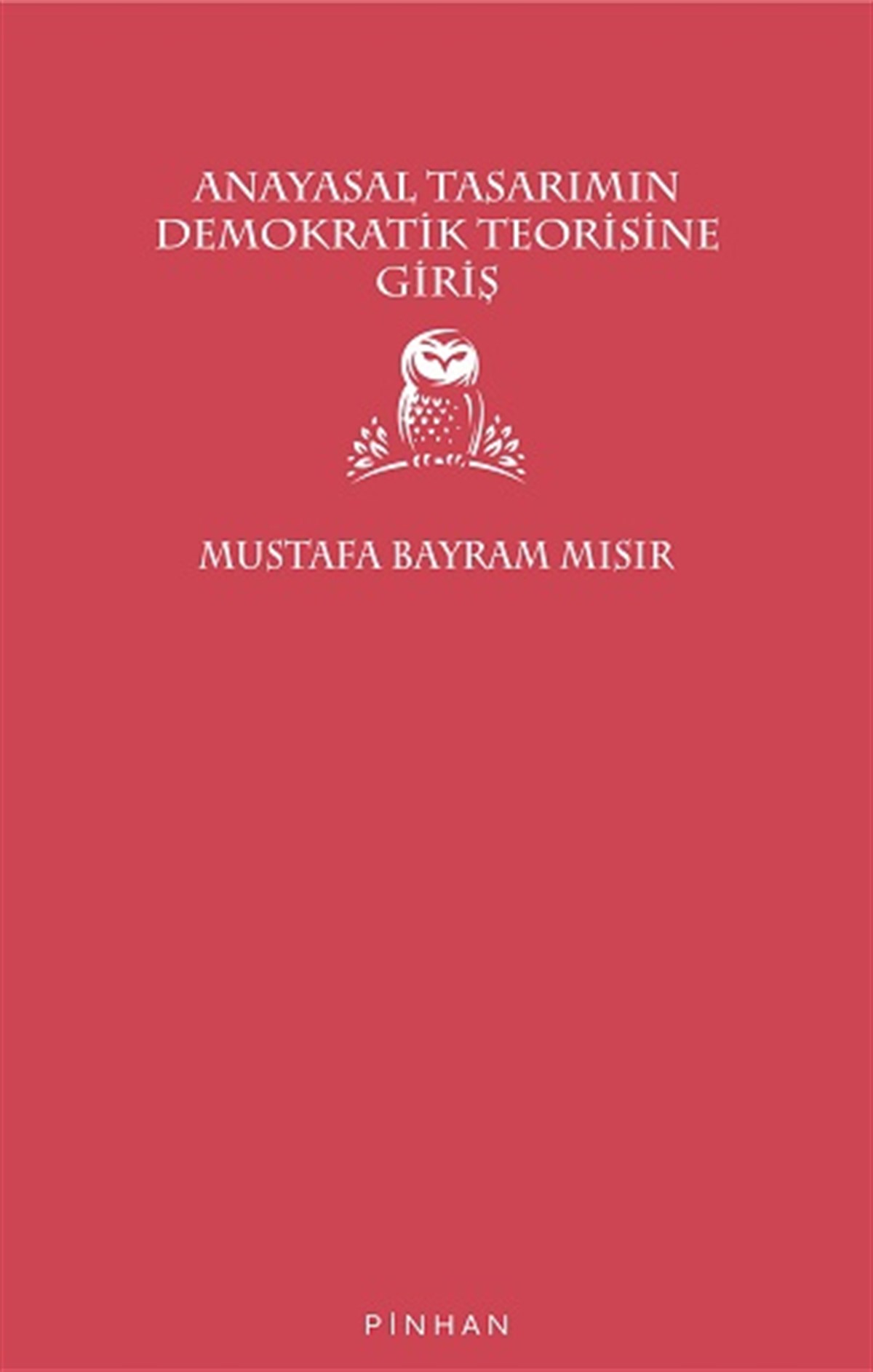 Anayasal Tasarımın Demokratik Teorisine Giriş