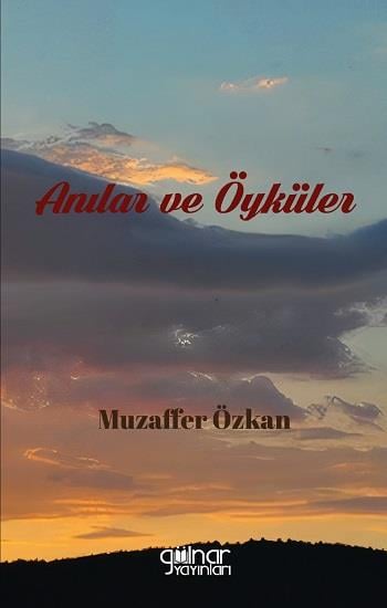 Anılar ve Öyküler