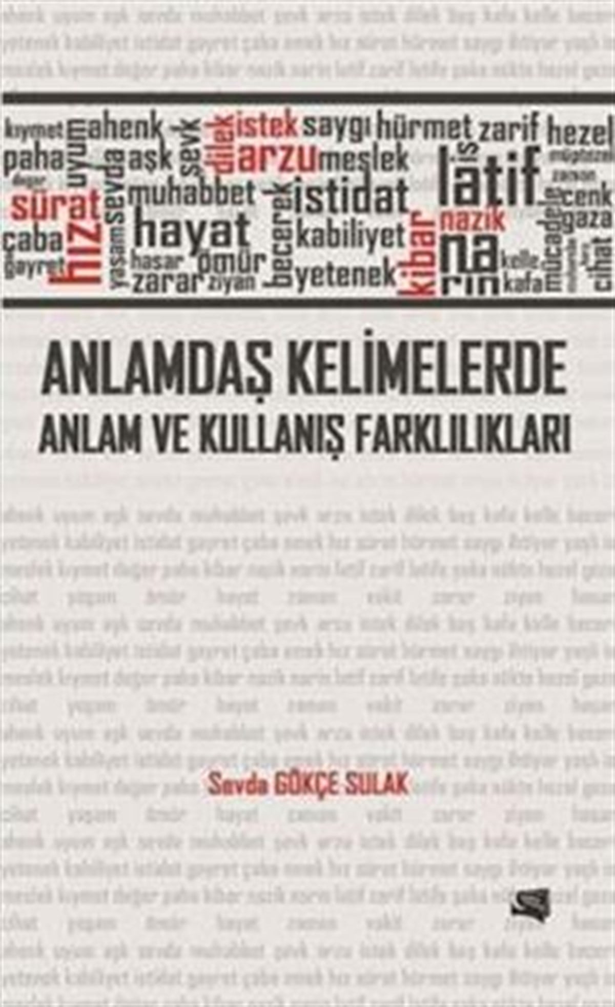 Anlamdaş Kelimelerde Anlam ve Kullanış Farklılıkları