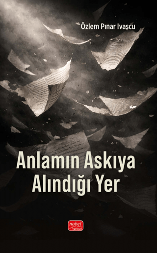 Anlamın Askıya Alındığı Yer