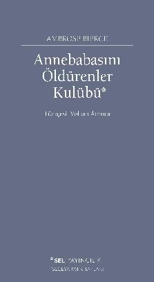 Annebabasını Öldürenler Kulübü