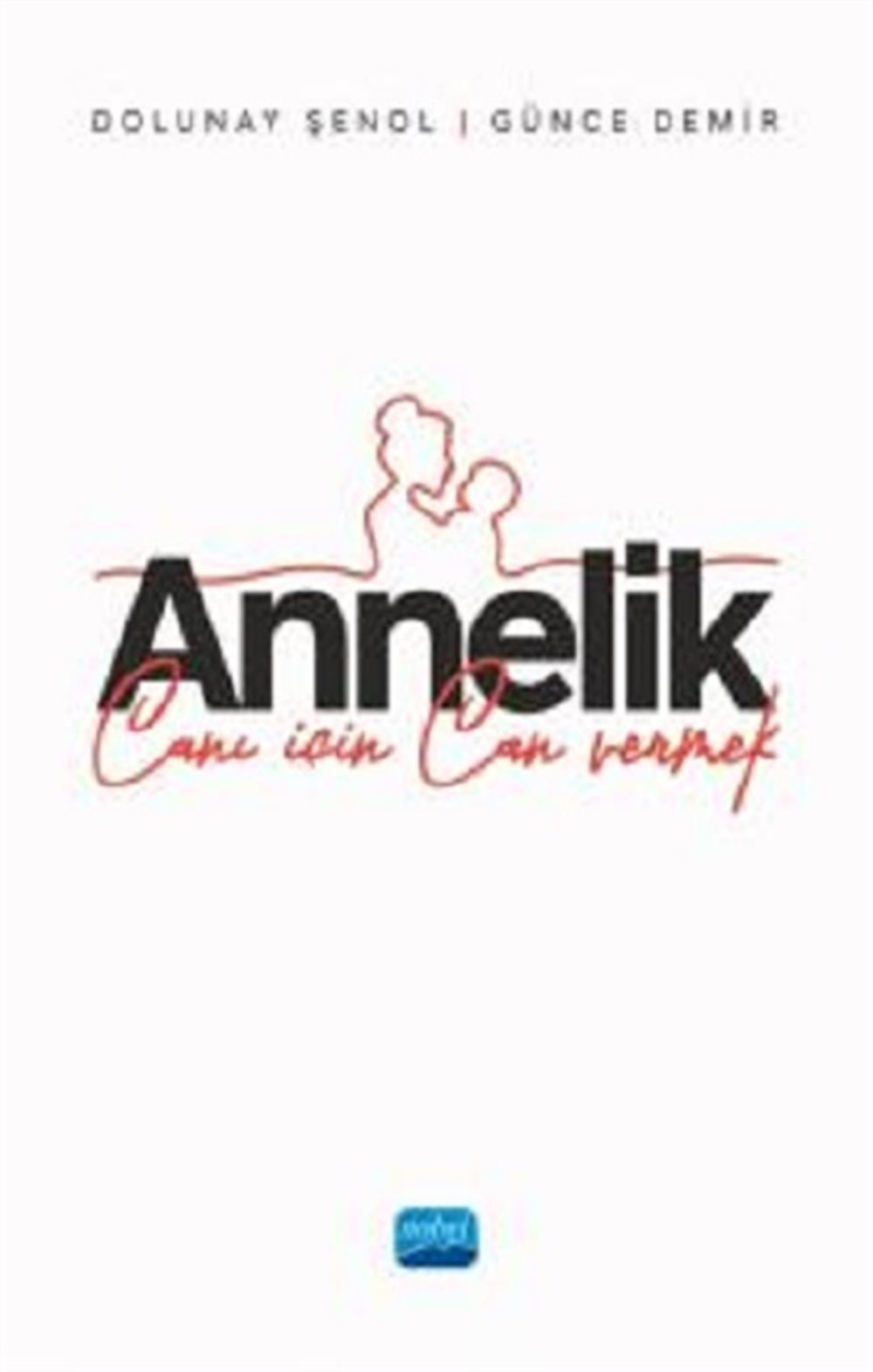 Annelik - Canı İçin Can Vermek