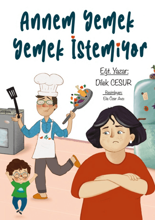 Annem Yemek Yemek İstemiyor