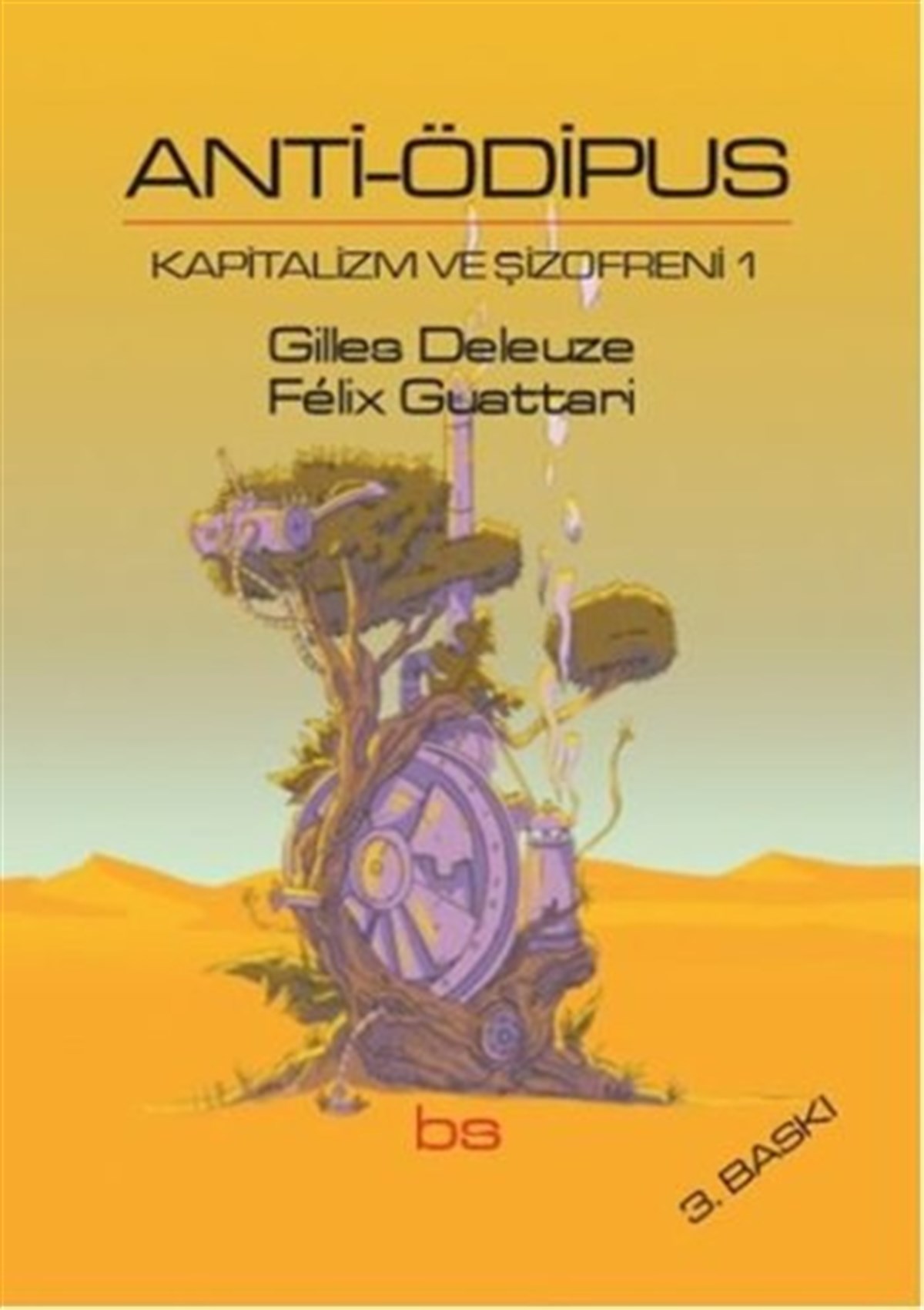 Anti Ödipus - Kapitalizm ve Şizofreni 1