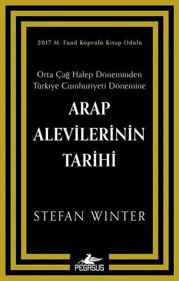 Arap Alevilerinin Tarihi:  Orta Çağ Halep Döneminden Türkiye Cumhuriyeti Dönemine