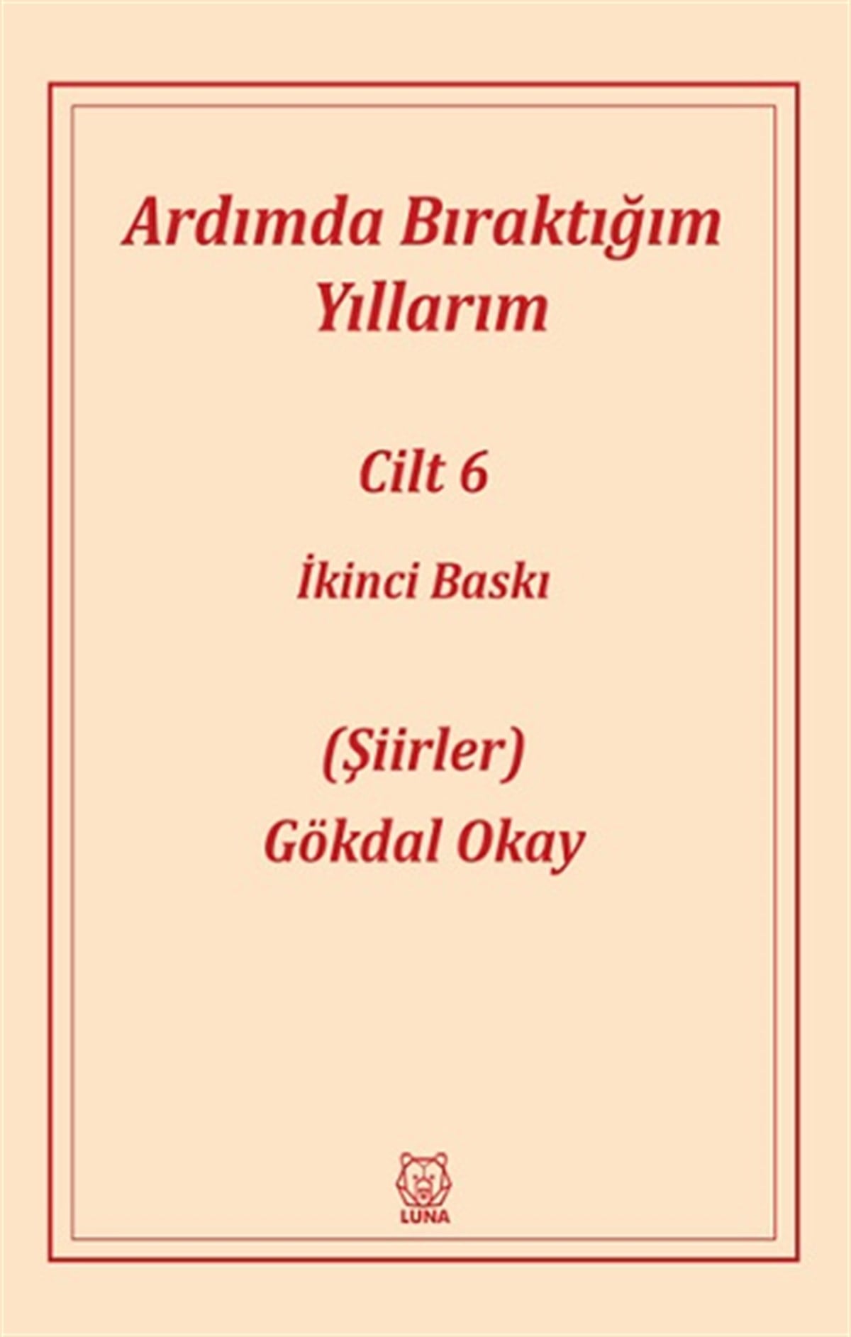 Ardımda Bıraktığım Yıllarım 6