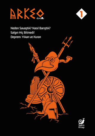 Arkeo Duvar 1 - Neden Savaştık? Nasıl Barıştık?, Salgın Hiç Bitmedi!, Deprem: Yıkan ve Kuran