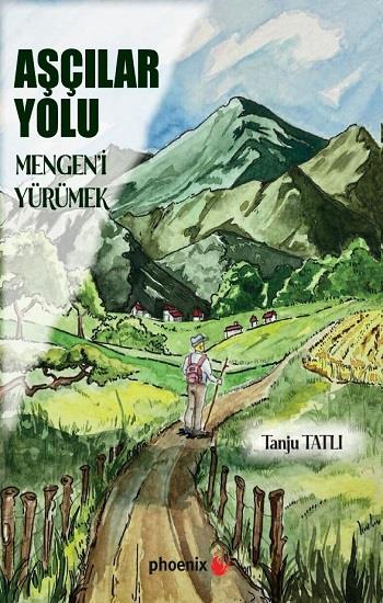 Aşçılar Yolu Mengen’i Yürümek