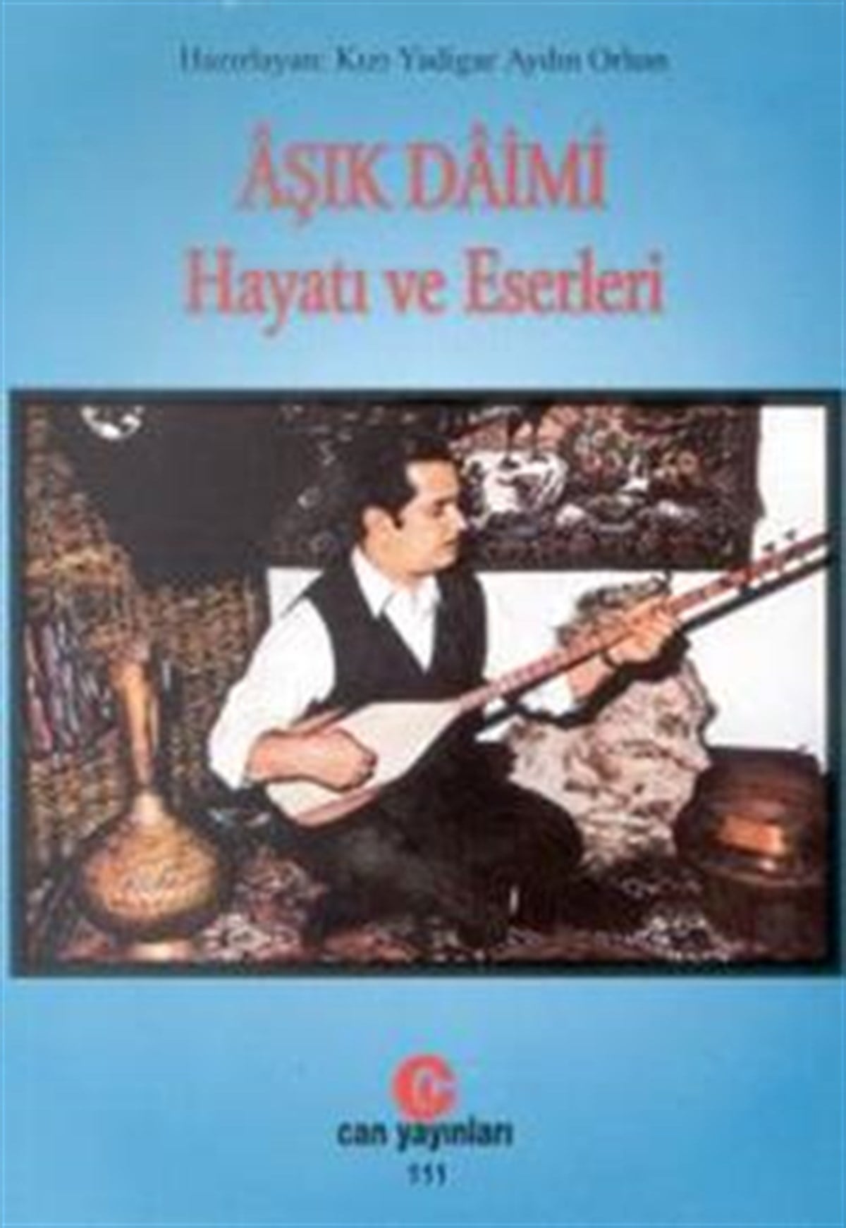 Aşık Daimi : Hayatı ve Eserleri