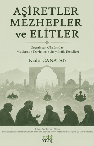 Aşiretler Mezhepler ve Elitler