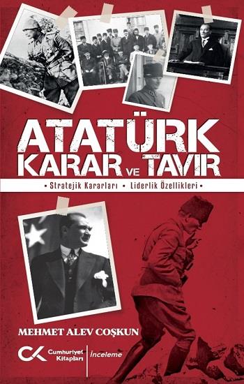 Atatürk Karar ve Tavır