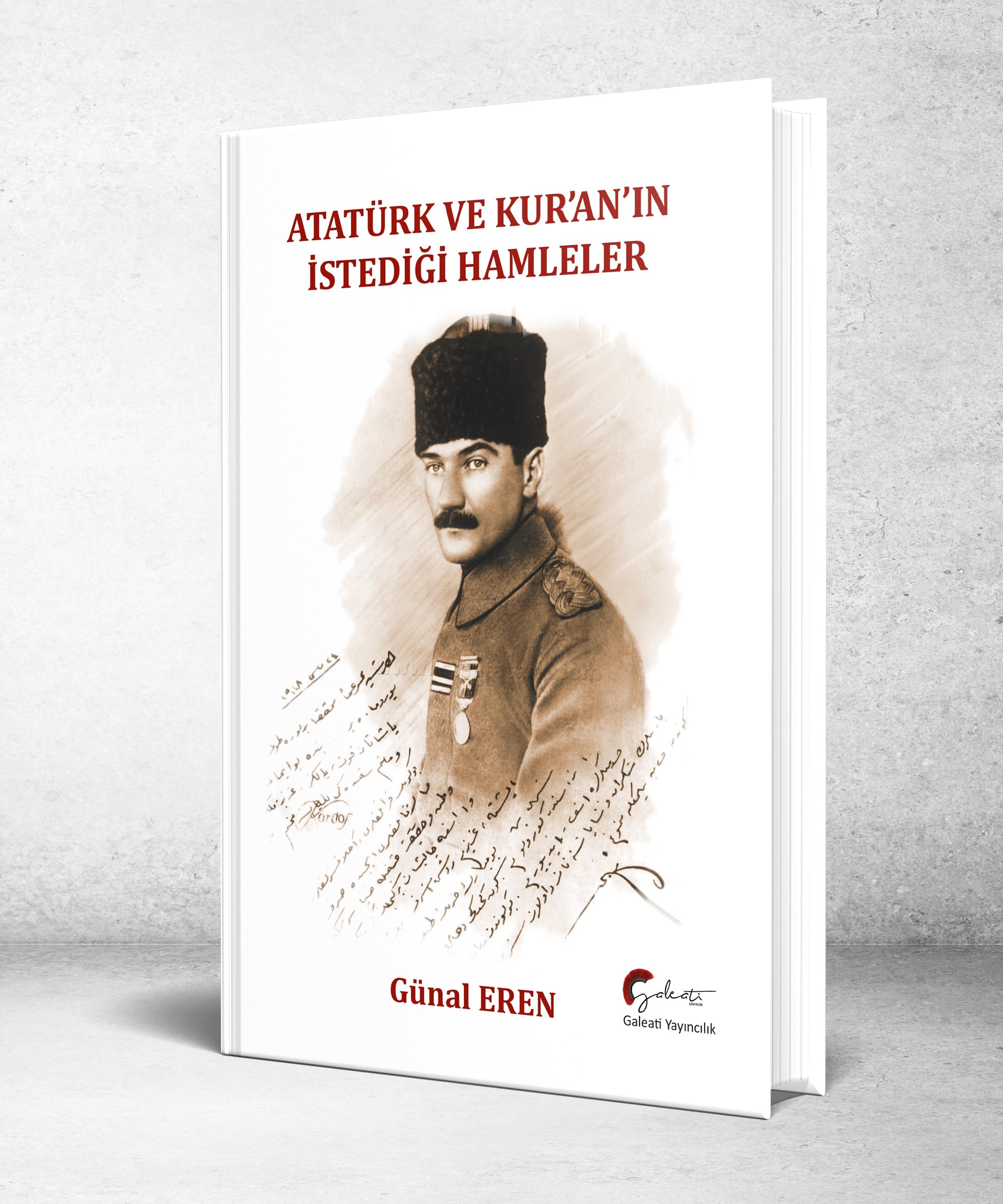 Atatürk ve Kur’an’ın İstediği Hamleler - Ciltli