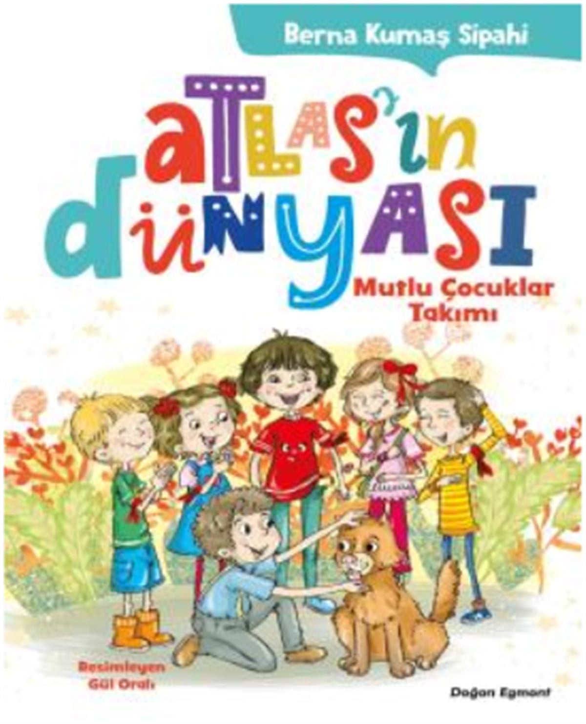 Atlas'ın Dünyası – Mutlu Çocuklar Takımı