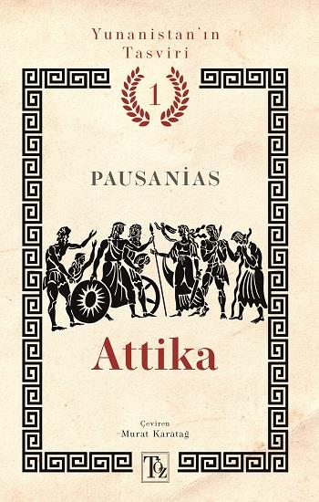 Attika - Yunanistan’ın Tasviri 1. Kitap