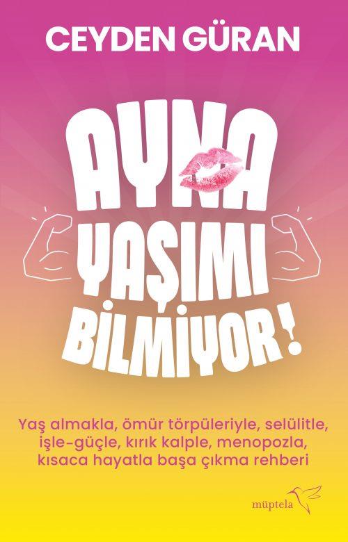 Ayna Yaşımı Bilmiyor