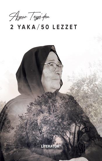 Aynur Teyze’den 2 Yaka / 50 Lezzet (Ciltli)