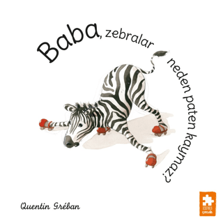 Baba,  Zebralar Neden Paten Kaymaz?