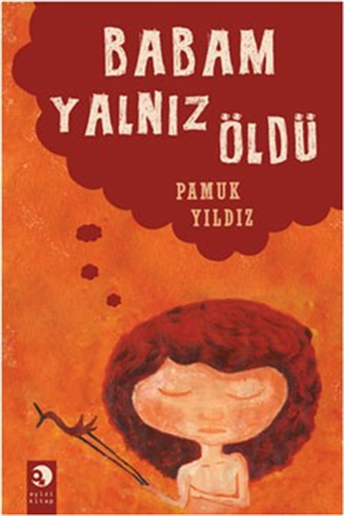 Babam Yalnız Öldü
