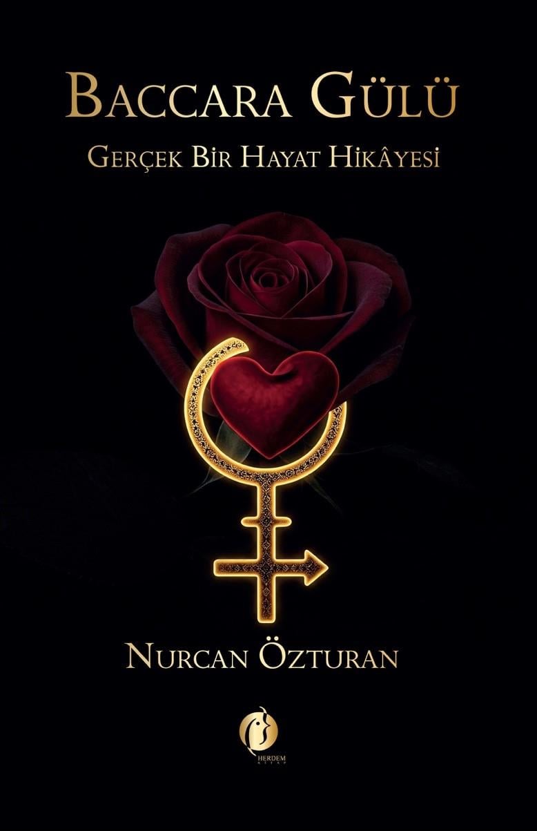 Baccara Gülü - Gerçek Bir Hayat Hikayesi