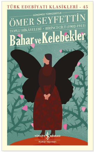 Bahar ve Kelebekler – Toplu Hikayeleri Birinci Cilt (1902-1911)