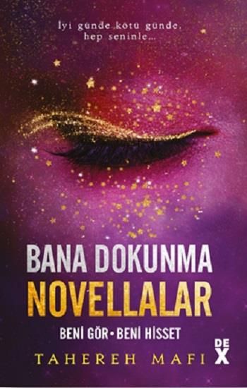 Bana Dokunma Novellalar 2 - Beni Gör - Beni Hisset (Ciltli)