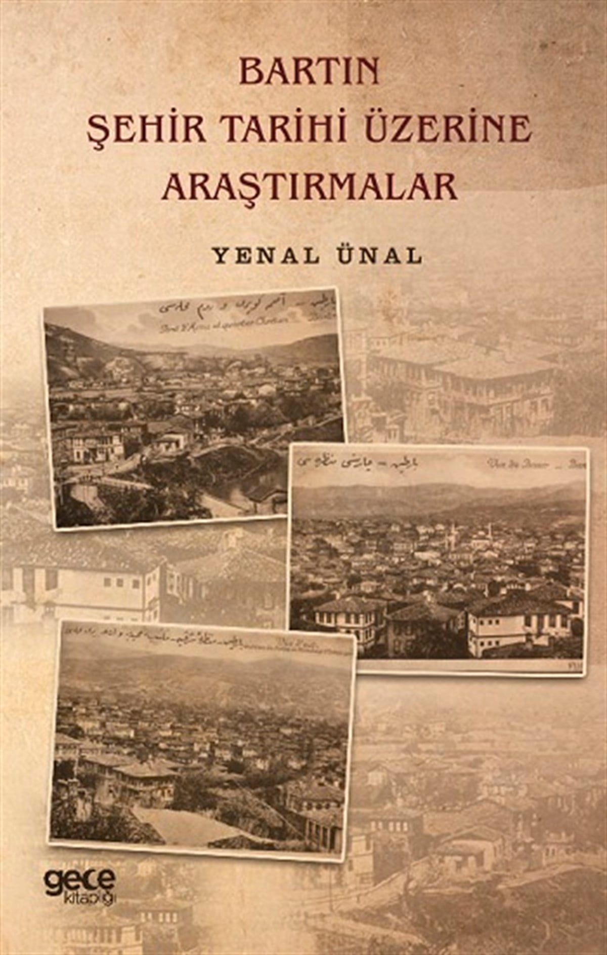 Bartın Şehir Tarihi Üzerine Araştırmalar