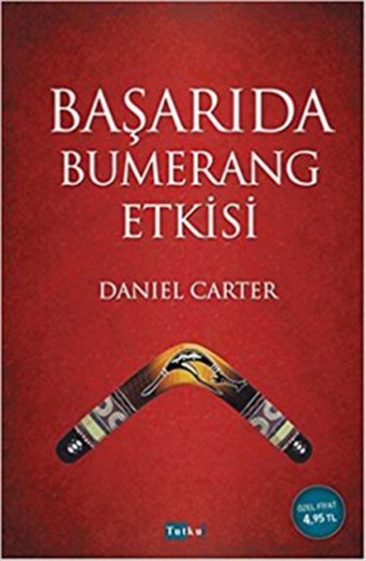 Başarıda Bumerang Etkisi