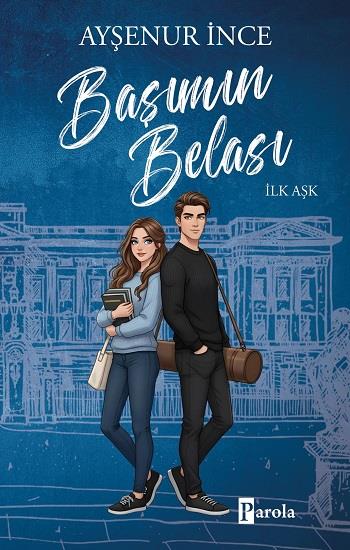 Başımın Belası - İlk Aşk