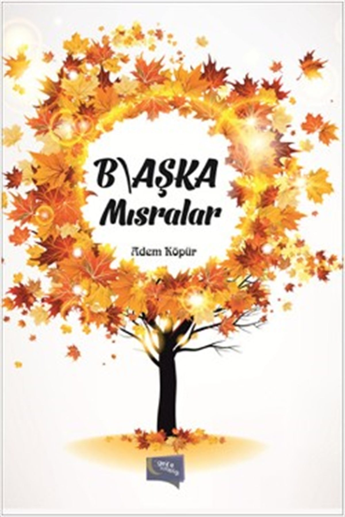 B\aşka Mısralar