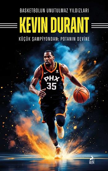 Basketbolun Unutulmaz Yıldızları Kevin Durant