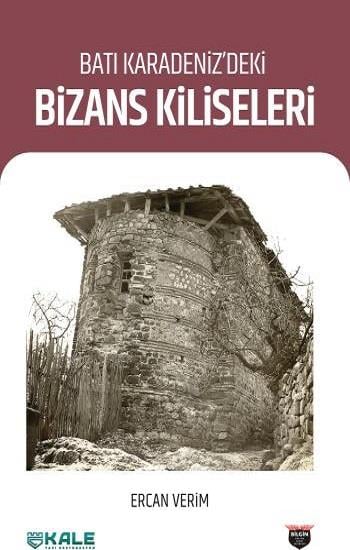 Batı Karadeniz’deki Bizans Kiliseleri