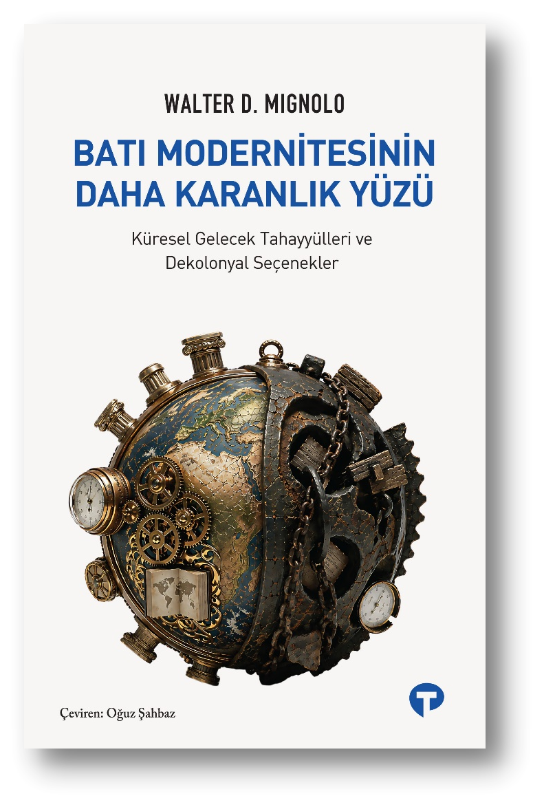 Batı Modernitesinin Daha Karanlık Yüzü
