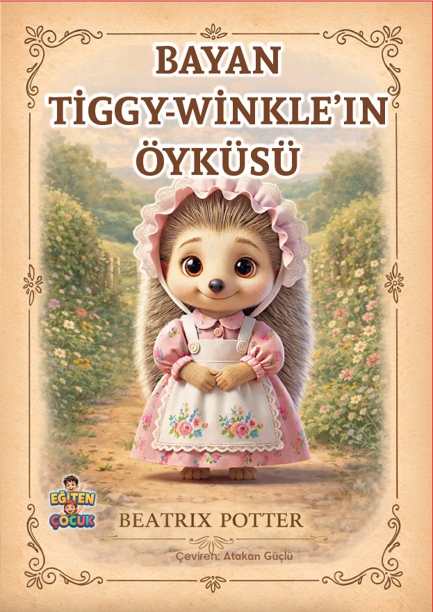 Bayan Tiggy-Winkle’ın Öyküsü