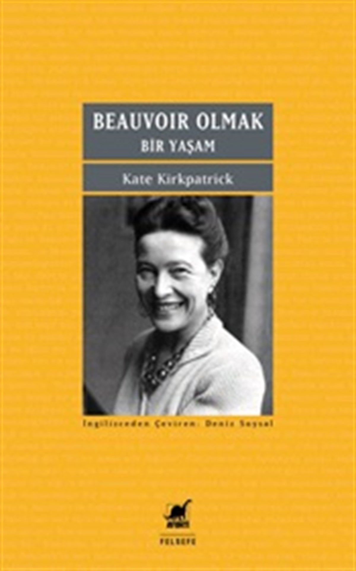Beauvoir Olmak :Bir Yaşam