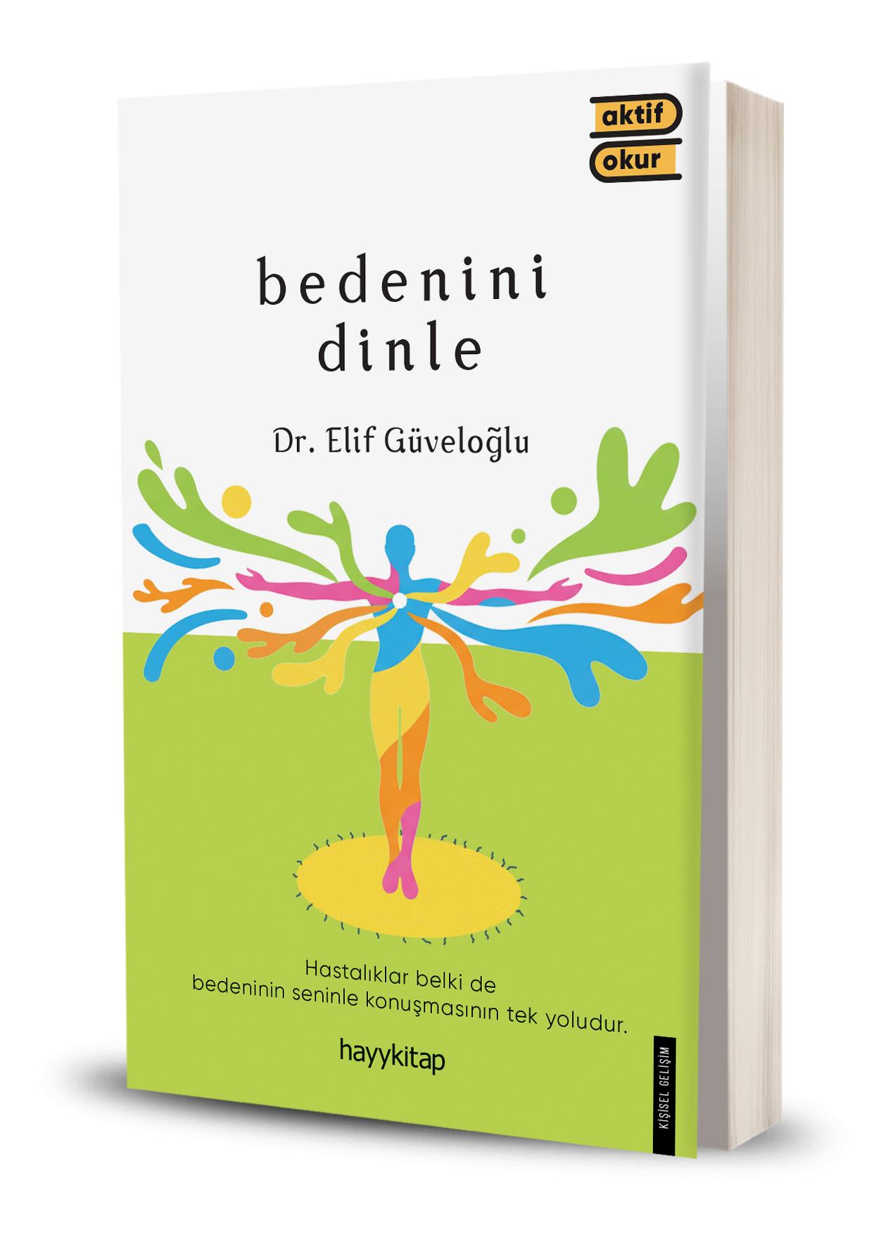 Bedenini Dinle