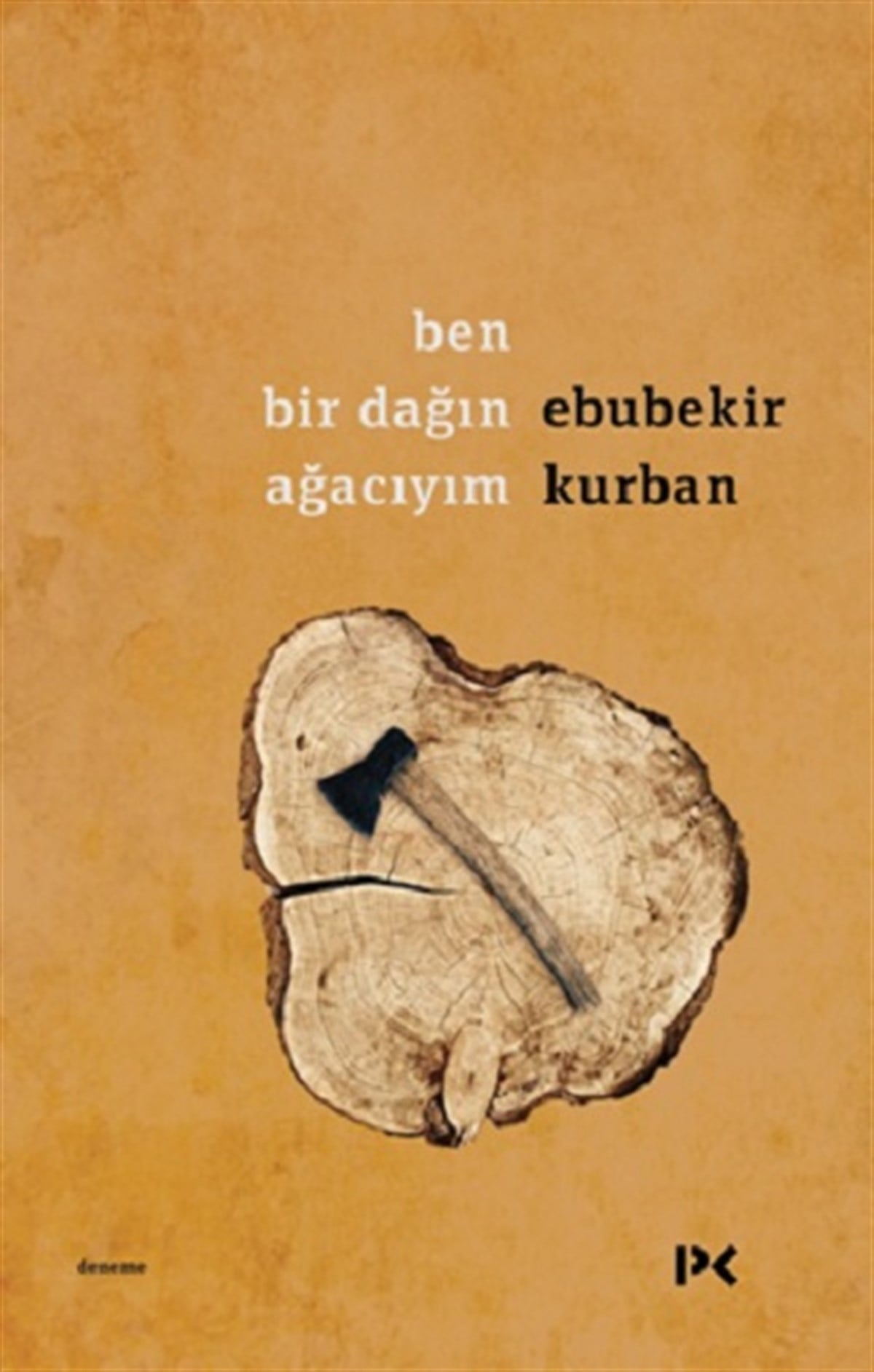 Ben Bir Dağın Ağacıyım