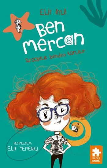 Ben Mercan : Zirzopluk Benden Sorulur