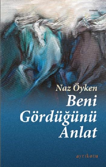 Beni Gördüğünü Anlat