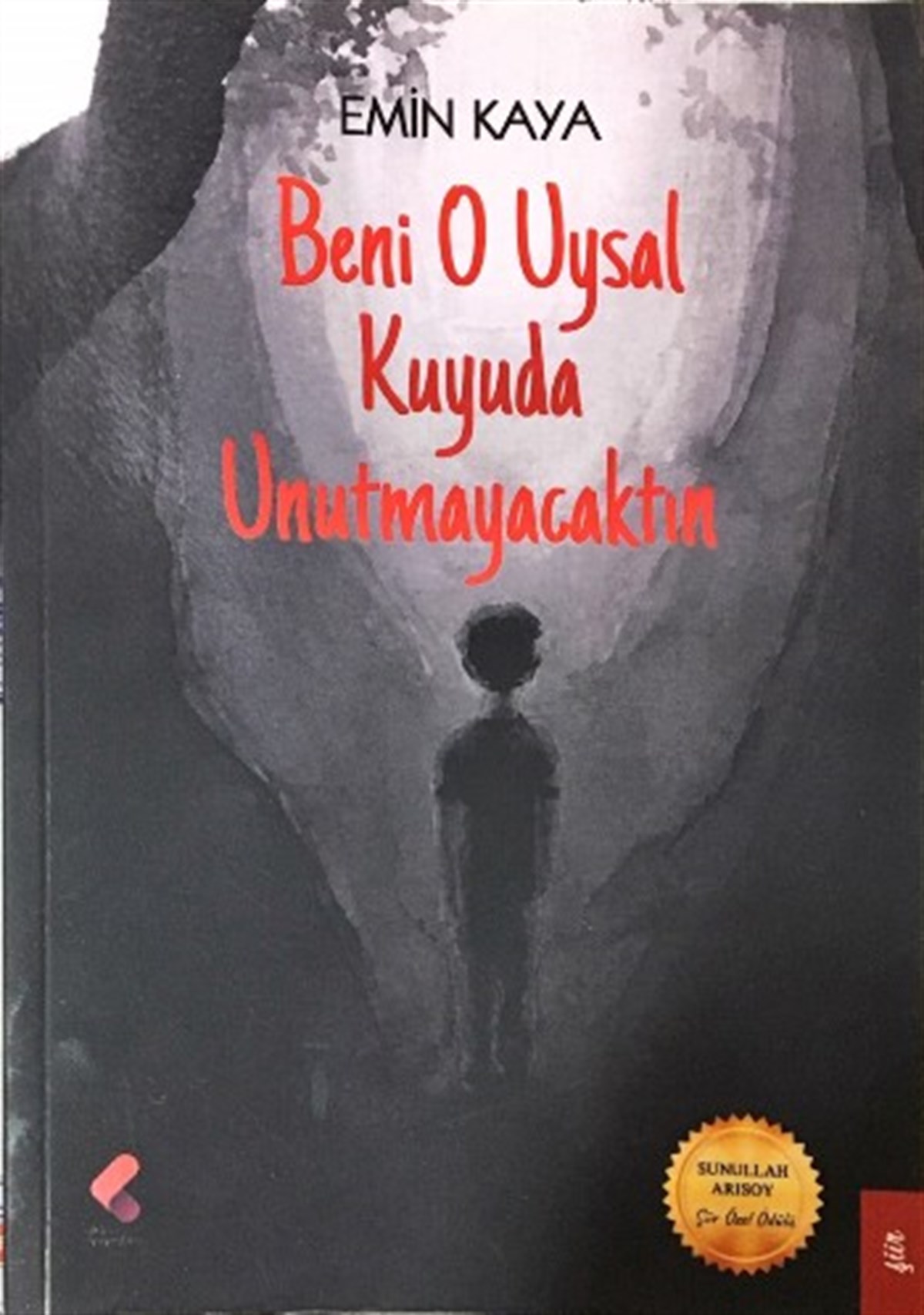 Beni O Uysal Kuyuda Unutmayacaktın