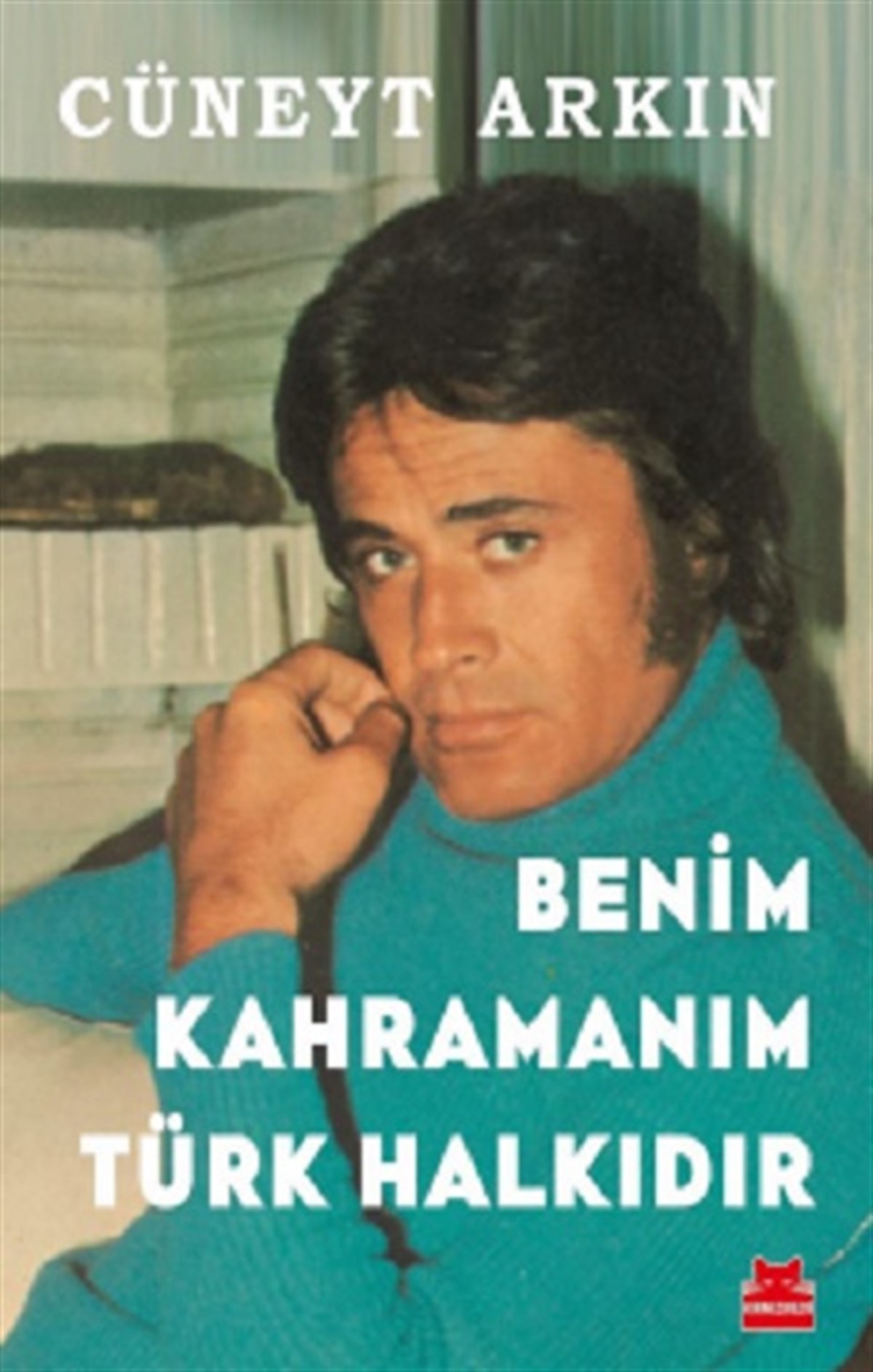 Benim Kahramanım Türk Halkıdır