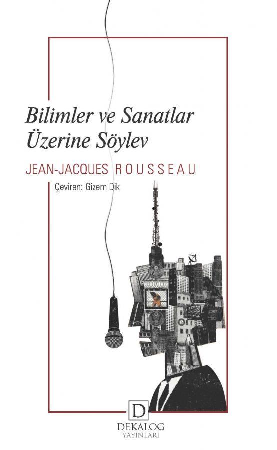 Bilimler ve Sanatlar Üzerine Söylev (CEP BOY)