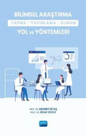 Bilimsel Araştırma Yapma-Yayınlama-Sunum Yol ve Yöntemleri