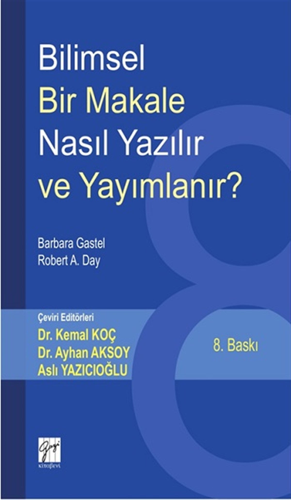 Bilimsel Bir Makale Nasıl Yazılır ve Yayımlanır ?