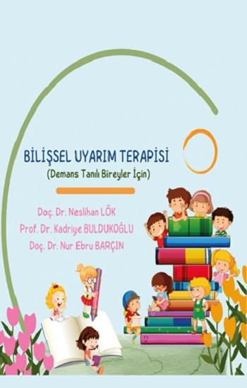 Bilişsel Uyarım Terapisi (Demans Tanılı Bireyler İçin)