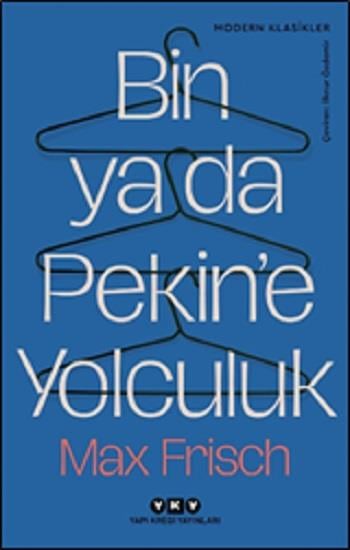 Bin ya da Pekin’e Yolculuk