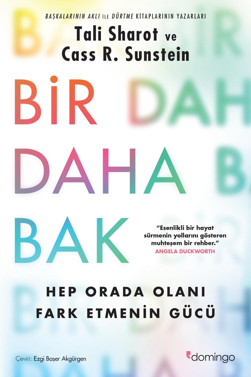 Bir Daha Bak: Hep Orada Olanı Fark Etmenin Gücü