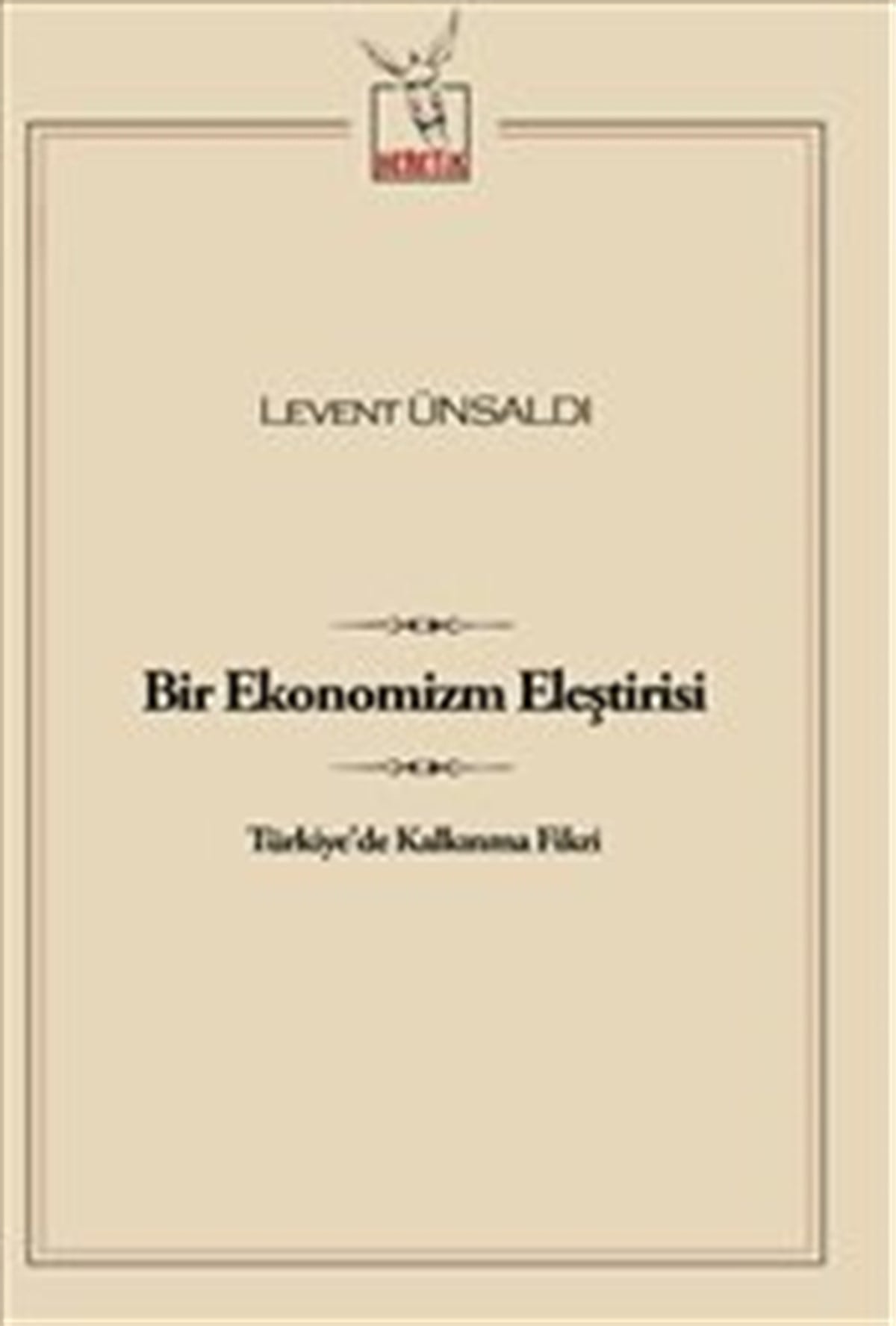 Bir Ekonomizm Eleştirisi