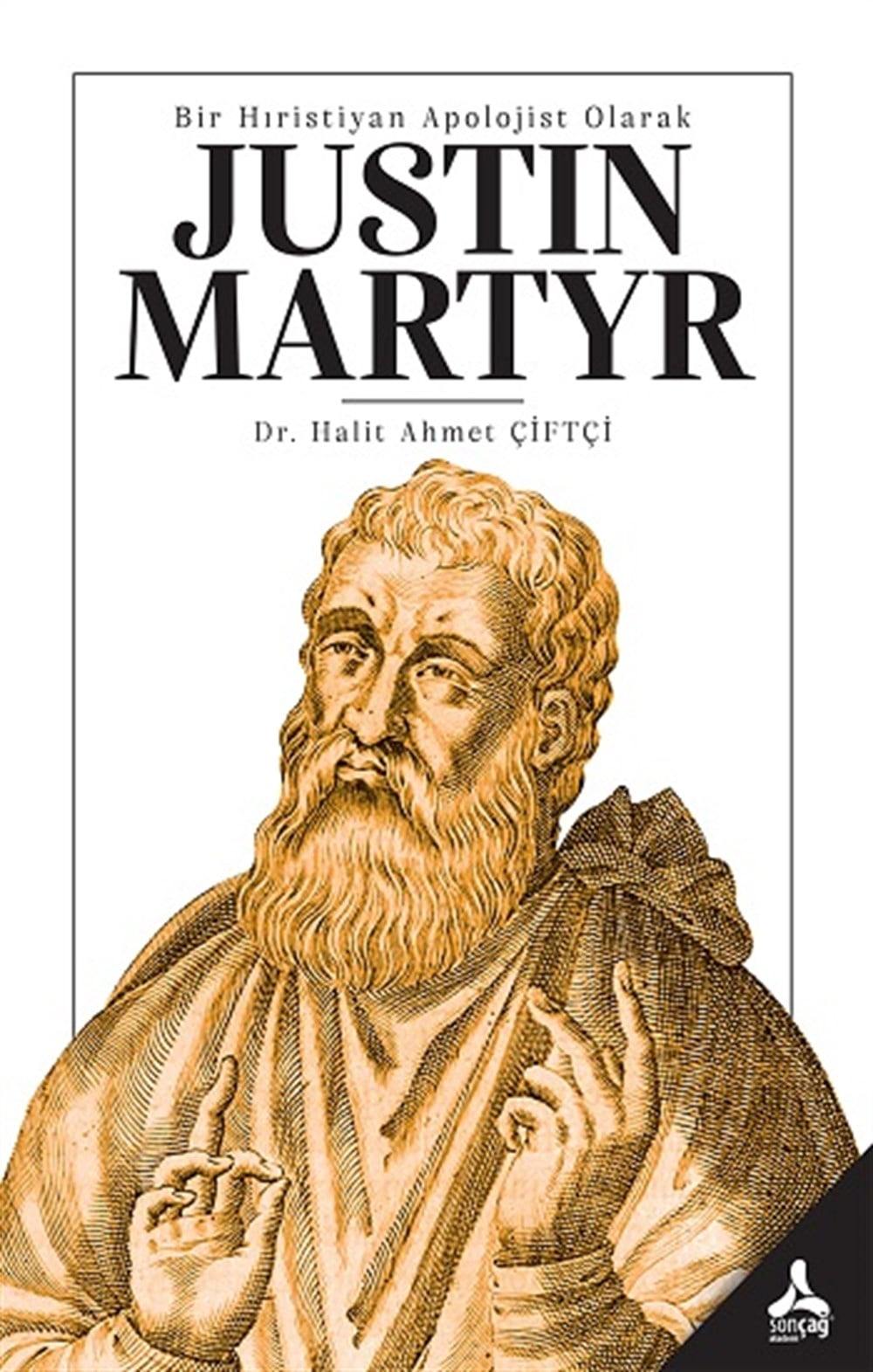 Bir Hıristiyan Apolojist Olarak Justin Martyr